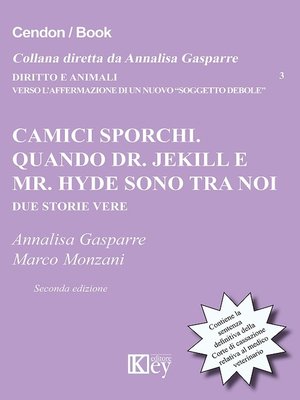cover image of CAMICI SPORCHI. QUANDO DR. JEKILL E MR. HYDE SONO TRA NOI. DUE STORIE VERE